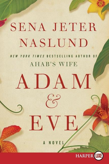 Adam & Eve by Naslund, Sena Jeter