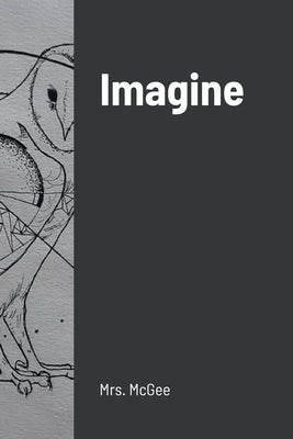 Imagine by McGee