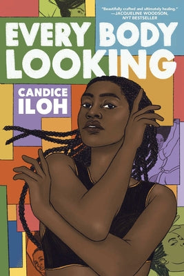 Every Body Looking by Iloh, Candace