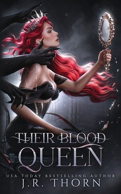 Their Blood Queen by Thorn, J. R.