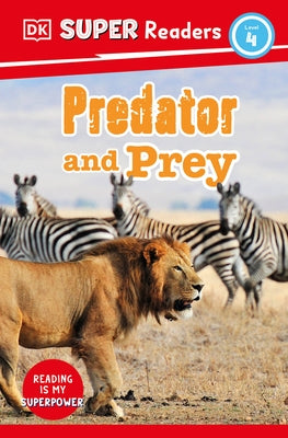 DK Super Readers Level 4 Predator and Prey by DK