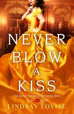 Never Blow a Kiss by Lovise, Lindsay