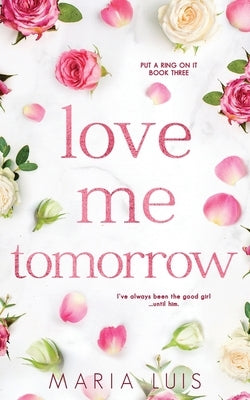 Love Me Tomorrow by Luis, Maria