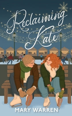 Reclaiming Kate by Warren, Mary