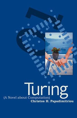 Turing: (A Novel about Computation) by Papadimitriou, Christos H.