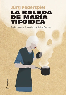 La Balada de María Tifoidea by Campos, José Aníbal