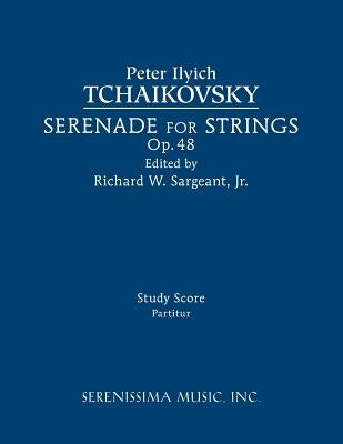 Serenade for Strings, Op.48: Study score by Tchaikovsky, Peter Ilyich