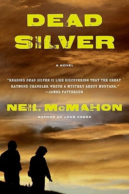 Dead Silver by McMahon, Neil