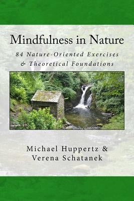 Mindfulness in Nature by Schatanek, Verena