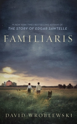 Familiaris by Wroblewski, David