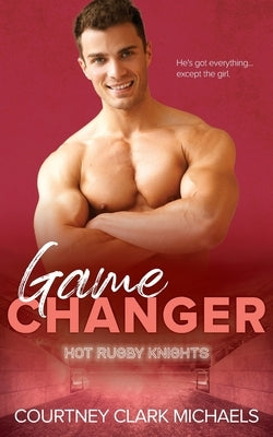 Game Changer by Clark Michaels, Courtney