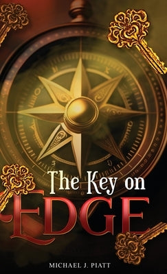 The Key on Edge by Piatt, Michael J.