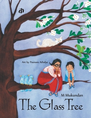 The Glass Tree by Mukundan, M.