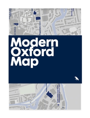 Modern Oxford Map: Guide to Modern Architecture in Oxford, UK by Wilson, Robin