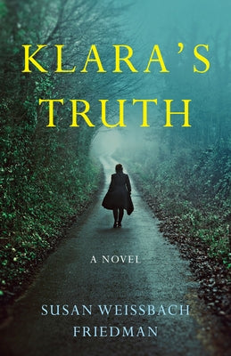 Klara's Truth by Weissbach Friedman, Susan