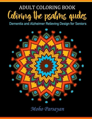 Coloring the psalms quotes: for children and adults by Parsayan, Moho