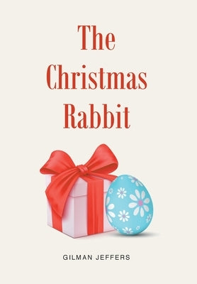 The Christmas Rabbit by Jeffers, Gilman