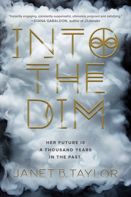 Into the Dim by Taylor, Janet B.