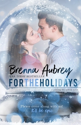 For The Holidays by Aubrey, Brenna