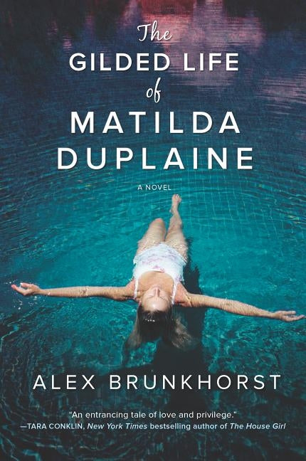 Gilded Life of Matilda Duplain by Brunkhorst, Alex