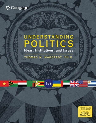 Understanding Politics: Ideas, Institutions, and Issues by Magstadt, Thomas