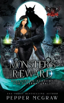 Monster's Reward by McGraw, Pepper