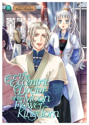 The Eccentric Doctor of the Moon Flower Kingdom Vol. 9 by Himuka, Tohru