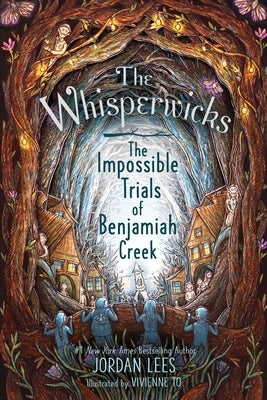 The Impossible Trials of Benjamiah Creek by Lees, Jordan