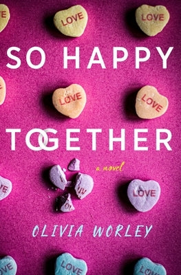 So Happy Together by Worley, Olivia