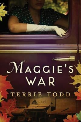 Maggie's War by Todd, Terrie