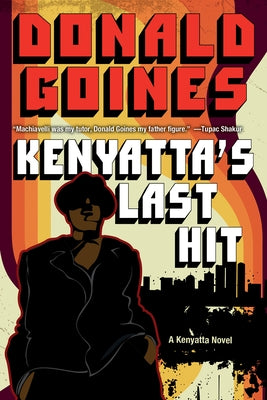 Kenyatta's Last Hit by Goines, Donald