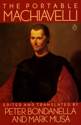 The Portable Machiavelli by Machiavel, Nicolas