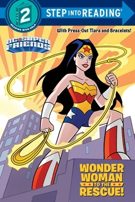 Wonder Woman to the Rescue! (DC Super Friends) by Carbone, Courtney