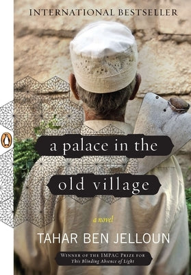 A Palace in the Old Village by Ben Jelloun, Tahar