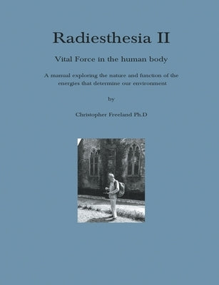 Radiesthesia II by Freeland, Christopher