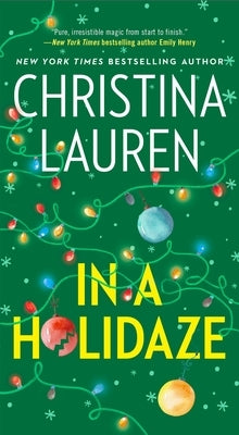 In a Holidaze by Lauren, Christina