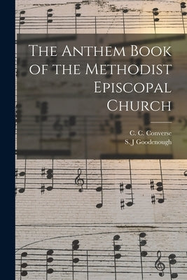 The Anthem Book of the Methodist Episcopal Church by Converse, C. C. (Charles Crozat) 183