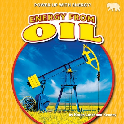 Energy from Oil by Kenney, Karen