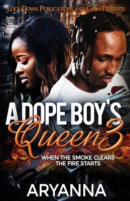 A Dope Boy's Queen 3 by Aryanna