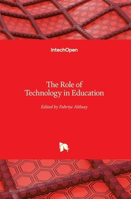 The Role of Technology in Education by Alt&#305;nay, Fahriye