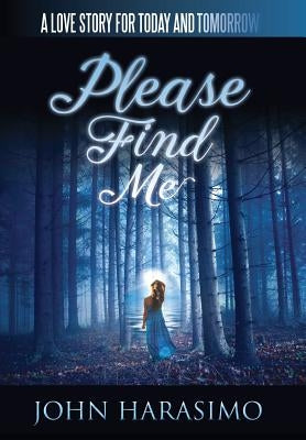 Please Find Me by Harasimo, John