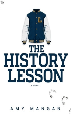 The History Lesson by Mangan, Amy