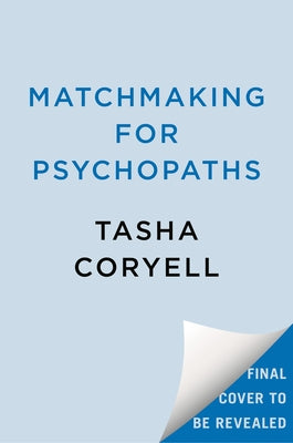 Matchmaking for Psychopaths by Coryell, Tasha