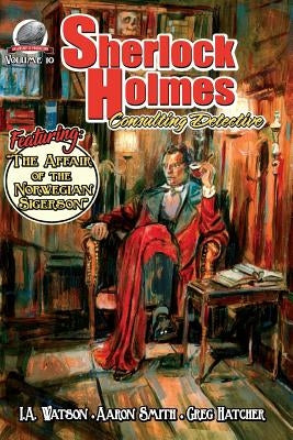 Sherlock Holmes: Consulting Detective Volume 10 by Smith, Aaron