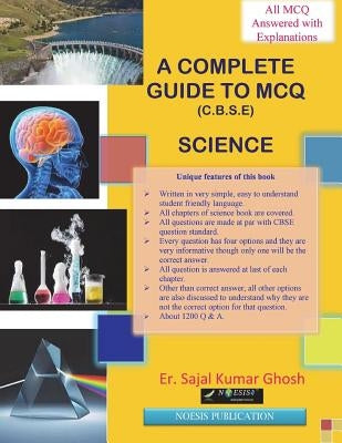 A Complete Guide to MCQ (Science).: CBSE Class 10 examination. by Ghosh Amie, Sajal Kumar