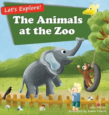 The Animals at the Zoo by Wittler, Jolas