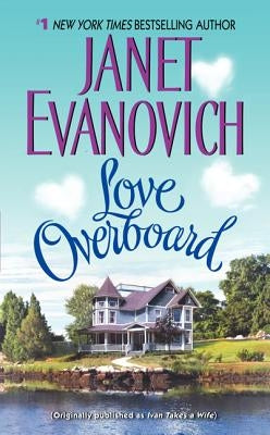 Love Overboard by Evanovich, Janet