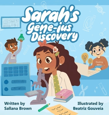 Sarah Gene-ius Discovery by Brown, Sallana