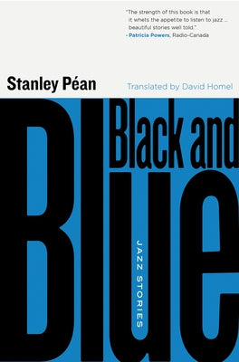 Black and Blue: Jazz Stories by Péan, Stanley