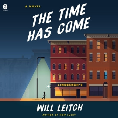 The Time Has Come by Leitch, Will